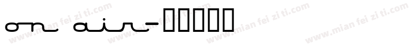 on air字体转换